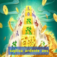 suplica ardente aos santos anjos